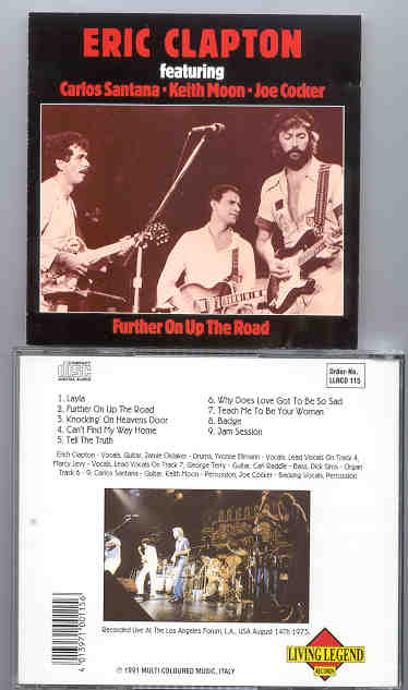 Eric Clapton - Further On Up The Road ( L.A. Forum , USA , August 14th , 1975 )( Living Legend )