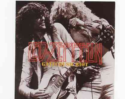 Led Zeppelin – Gatecrush Riot ( 2 CD SET ) ( Riverfront Coliseum , Cincinnati , OH , April 20th , 1977 ) front cover Led Zeppelin - Gatecrush Riot ( 2 CD SET ) ( Riverfront Coliseum , Cincinnati , OH , April 20th , 1977 ) front cover