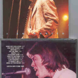 George Thorogood - I Am Wanted ( Live In New York , 1989 ) ( Chapter One Recs )