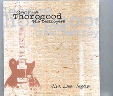 George Thorogood – Viva Las Vegas ( Swingin’ Pig ) ( Las Vegas , Nevada , USA , 1993 ) front cover George Thorogood - Viva Las Vegas ( Swingin' Pig ) ( Las Vegas , Nevada , USA , 1993 ) front cover