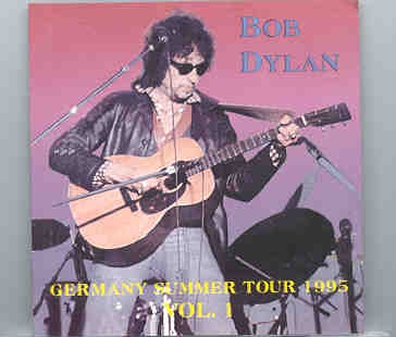 Bob Dylan – German Summer Tour 1995 ( 2 CD SET ) front cover Bob Dylan - German Summer Tour 1995 ( 2 CD SET ) front cover