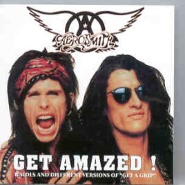 Aerosmith - Get Amazed ( B-Sides and Different Versions From The " Get A Grip " Album ) front cover