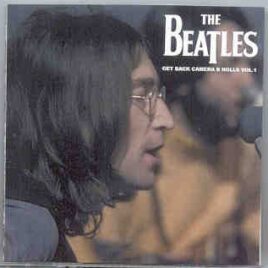 The Beatles - Get Back CAMERA B Rolls Vol. 1     ( Discs 1 & 2 )    ( Unicorn ) ( 2 CD SET ) front cover