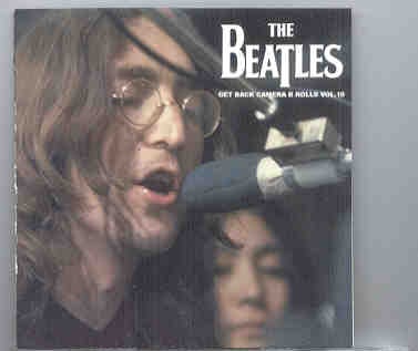 The Beatles – Get Back CAMERA B Rolls Vol. 10 ( Discs 19 & 20 )( Unicorn ) ( 2 CD SET ) front cover The Beatles - Get Back CAMERA B Rolls Vol. 10 ( Discs 19 & 20 )( Unicorn ) ( 2 CD SET ) front cover