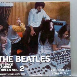 The Beatles - Get Back CAMERA B Rolls Vol. 17  ( Discs 33 & 34 ) ( Unicorn ) ( 2 CD SET ) front cover