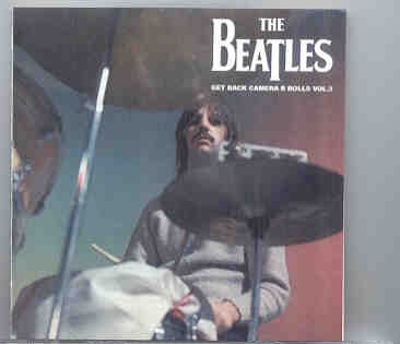 The Beatles – Get Back CAMERA B Rolls Vol. 3 ( Discs 5 & 6 ) ( Unicorn ) ( 2 CD SET ) front cover The Beatles - Get Back CAMERA B Rolls Vol. 3 ( Discs 5 & 6 ) ( Unicorn ) ( 2 CD SET ) front cover