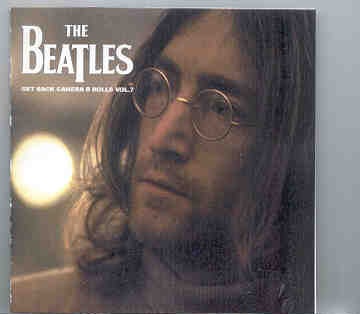 The Beatles – Get Back CAMERA B Rolls Vol. 7 ( Discs 13 & 14 ) ( Unicorn ) ( 2 CD SET ) front cover The Beatles - Get Back CAMERA B Rolls Vol. 7 ( Discs 13 & 14 ) ( Unicorn ) ( 2 CD SET ) front cover