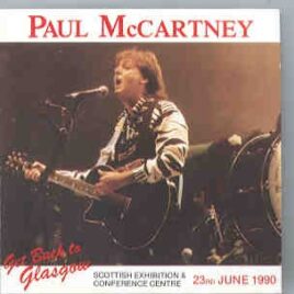 Paul McCartney - Get Back to Glasgow 1990  ( 2 CD set ) front cover