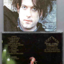 The Cure - Get Wild ( Adrenaline Village , London , UK , May 7th , 1996 )