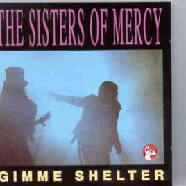 The Sisters Of Mercy - Gimme Shelter ( Great Dane ) ( Live During the 1985 Tour ) front cover
