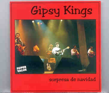 Gipsy Kings – Sorpresa De Navidad ( On Stage Recs ) ( Live Unplugged , October 1994 ) front cover Gipsy Kings - Sorpresa De Navidad ( On Stage Recs ) ( Live Unplugged , October 1994 ) front cover