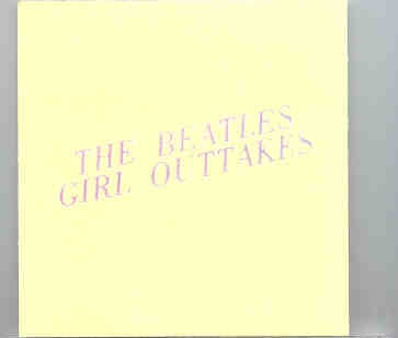 The Beatles – Girl Outtakes ( Unicorn ) front cover The Beatles - Girl Outtakes ( Unicorn ) front cover