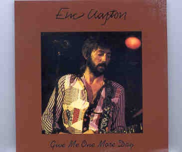 Eric Clapton – Give Me One More Day ( 2 CD set ) ( Boston Gardens , Boston , Massachusetts , September 30th , 1974 ) ( Slunky ) front cover Eric Clapton - Give Me One More Day ( 2 CD set ) ( Boston Gardens , Boston , Massachusetts , September 30th , 1974 ) ( Slunky ) front cover