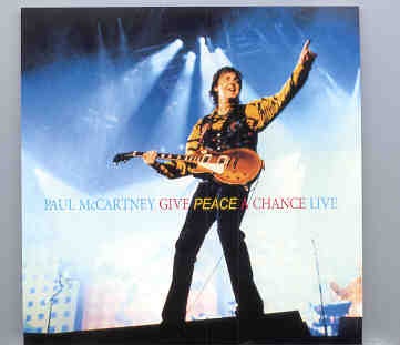 Paul McCartney – Give Peace A Chance LIVE ( 2 CD set ) ( BMW ) front cover Paul McCartney - Give Peace A Chance LIVE ( 2 CD set ) ( BMW ) front cover