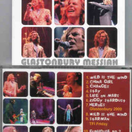 David Bowie - Glastonbury Messiah ( Glastonbury 2000 plus Remixes & outtakes )
