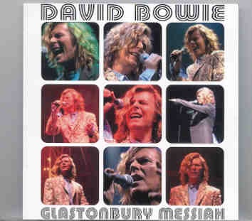 David Bowie – Glastonbury Messiah ( Glastonbury 2000 plus Remixes & outtakes ) front cover David Bowie - Glastonbury Messiah ( Glastonbury 2000 plus Remixes & outtakes ) front cover
