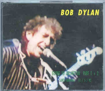 Bob Dylan – Going To Arlington ( Santa Barbara , 11 / 5 / 92 )( Silver Rarities ) ( 2 CD set ) front cover Bob Dylan - Going To Arlington ( Santa Barbara , 11 / 5 / 92 )( Silver Rarities ) ( 2 CD set ) front cover