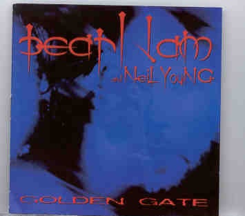 Pearl Jam – Golden Gate ( With Neil Young ) ( 2 CD set ) ( San Francisco , June 24th , 1995 ) front cover Pearl Jam - Golden Gate ( With Neil Young ) ( 2 CD set ) ( San Francisco , June 24th , 1995 ) front cover