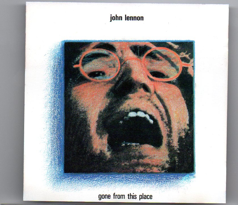 John Lennon – Gone From This Place ( Vigotone ) front cover John Lennon - Gone From This Place ( Vigotone ) front cover