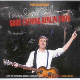 Paul McCartney - Good Evening Berlin 2009 ( 2 CD + 1 DVD SET ) ( 02 World Berlin , December 3rd , 2009 ) front cover