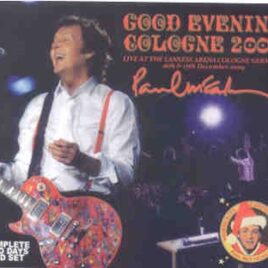 Paul McCartney - Good Evening Cologne ( 4 CD SET ) ( Cologne , Germany , Dec. 16th & 17th , 2009 )( Piccadilly Circus ) front cover