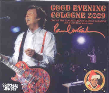 Paul McCartney – Good Evening Cologne ( 4 CD SET ) ( Cologne , Germany , Dec. 16th & 17th , 2009 )( Piccadilly Circus ) front cover Paul McCartney - Good Evening Cologne ( 4 CD SET ) ( Cologne , Germany , Dec. 16th & 17th , 2009 )( Piccadilly Circus ) front cover