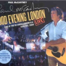 Paul McCartney - Good Evening London ( 3 CD SET ) ( 02 Arena , London UK , Dec. 22nd , 2009 )( Piccadilly Circus ) front cover