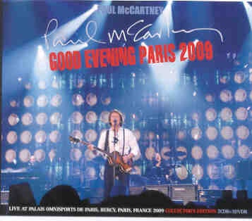 Paul McCartney – Good Evening Paris ( 2 CD + 1 DVD SET ) ( Palais Omnisports , Paris Bercy , December 10th , 2009 ) front cover Paul McCartney - Good Evening Paris ( 2 CD + 1 DVD SET ) ( Palais Omnisports , Paris Bercy , December 10th , 2009 ) front cover