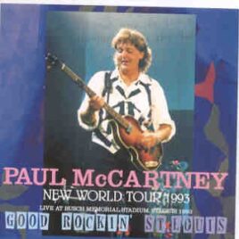 Paul McCartney - Good Rocking St Louis ( 2 CD SET ) ( Busch Memorial Stadium , St Louis , Missouri , April 29th , 1993 ) front cover