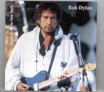 Bob Dylan – Good To Be In New York ( 2 CD SET ) ( Live in New York ) front cover Bob Dylan - Good To Be In New York ( 2 CD SET ) ( Live in New York ) front cover