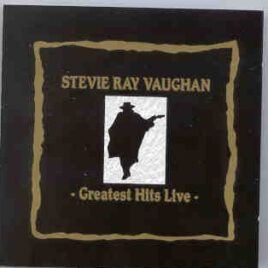Stevie Ray Vaughan - Greatest Hits Live ! ( Living Legend ) ( Toronto 83 - Philadelphia '84 - Boston '88 - Austin '90 ) front cover
