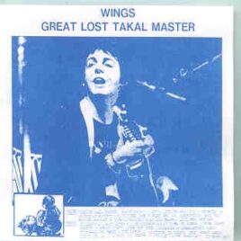 Paul McCartney - Great Lost TAKAL Master ( 2 CD set ) ( Capitol Theater 1976 ) front cover