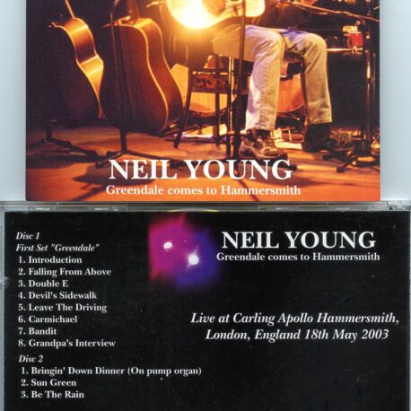 Neil Young / CSNY - Greendale To Hammersmith ( 2 CD set ) ( Carling Apollo Hammersmith , London , England , May 18th , 2003 )