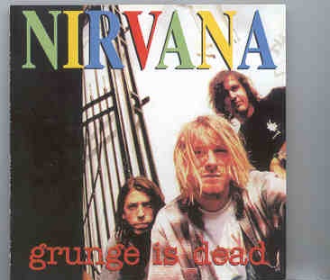 Nirvana – Grunge Is Dead ( 21 Ultrarare Trax ) front cover Nirvana - Grunge Is Dead ( 21 Ultrarare Trax ) front cover