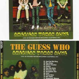 Bachman Turner Overdrive - American Woman Alive ( THE GUESS WHO Live at Ontario Motor Speedway , CA , USA , Nov 10th , 1973 )