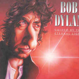 Bob Dylan - Guided By The Ethernal Light ( 2 CD SET ) ( Laguna Seca , Monterey , May 27th , 1995 plus Bonustracks )