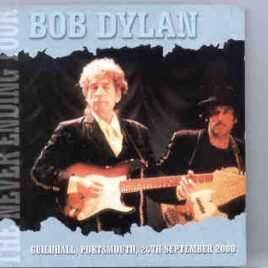 Bob Dylan - Portsmouth , Guildhall , September 24th , 2000  ( 2 CD SET ) front cover