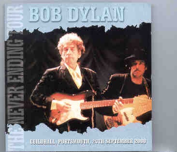 Bob Dylan – Portsmouth , Guildhall , September 24th , 2000 ( 2 CD SET ) front cover Bob Dylan - Portsmouth , Guildhall , September 24th , 2000 ( 2 CD SET ) front cover