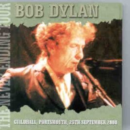 Bob Dylan - Portsmouth , Guildhall , September 25th , 2000  ( 2 CD SET ) front cover