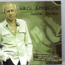 Dire Straits - Guitar Dreams  ( Mark Knopfler's Unreleased Material ) front cover