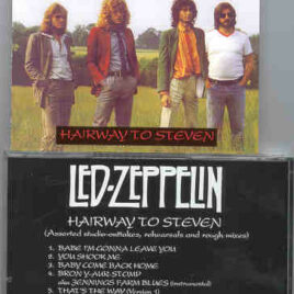 Led Zeppelin - Hairway To Steven ( Assorted Studio Outtakes and Rehearsals )