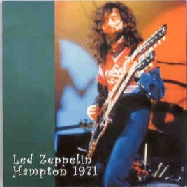 Led Zeppelin - Hampton 1971 ( 2 CD SET ) ( Hampton , Virginia , USA , September 9th , 1971 ) front cover