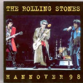 Rolling Stones - Hannover 98  ( Expomessegelande , Hannover , June 26th , 1998 ) ( 2 CD SET ) front cover