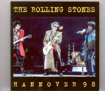 Rolling Stones – Hannover 98 ( Expomessegelande , Hannover , June 26th , 1998 ) ( 2 CD SET ) front cover Rolling Stones - Hannover 98 ( Expomessegelande , Hannover , June 26th , 1998 ) ( 2 CD SET ) front cover