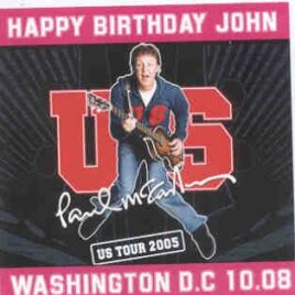 Paul McCartney - Happy Birthday , John ( 2 CD set ) ( Washington , DC , October 8th , 2005 ) front cover
