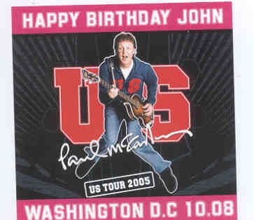 Paul McCartney – Happy Birthday , John ( 2 CD set ) ( Washington , DC , October 8th , 2005 ) front cover Paul McCartney - Happy Birthday , John ( 2 CD set ) ( Washington , DC , October 8th , 2005 ) front cover