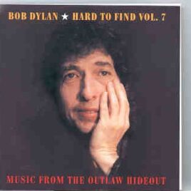 Bob Dylan - Hard To Find Vol. 7 ( Nineties Rarities ) front cover