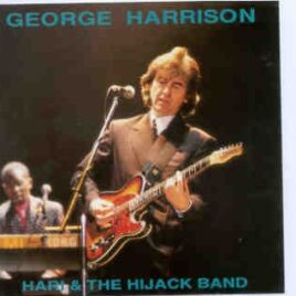 George Harrison - Hari And The Hijack Band ( 2 CD set ) front cover