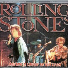 Rolling Stones - Having A Laugh In Brixton ( July 19th , 1995 , Brixton ) ( 2 CD SET ) front cover