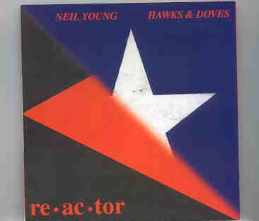 Neil Young / CSNY – Hawks And Doves / Re.Ac.Tor front cover Neil Young / CSNY - Hawks And Doves / Re.Ac.Tor front cover